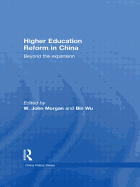 Higher Education Reform in China: Beyond the expansion