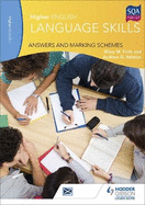 Higher English Language Skills: Answers and Marking Schemes