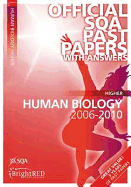 Higher Human Biology 2006-2010.