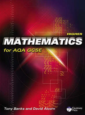 Higher Mathematics for Aqa GCSE - Alcorn, David, and Banks, Tony