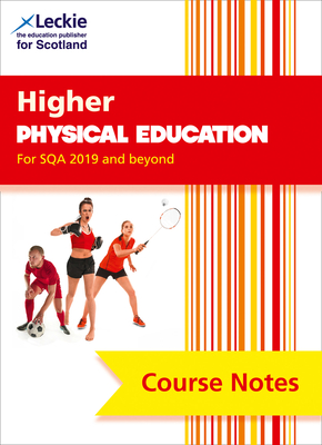 Higher Physical Education (second edition): Comprehensive Textbook to Learn Cfe Topics - McLean, Linda, and Duncan, Caroline, and Leckie