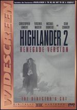 Highlander 2 [Renegade Version] - Russell Mulcahy