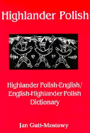 Highlander Polish-English, English-Highlander Polish Dictionary