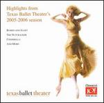 Highlights from Texas Ballet Theater's 2005-2006 Season