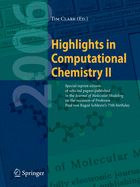 Highlights in Computational Chemistry II: Special Reprint Edition of Selected Papers Published in the Journal of Molecular Modeling on the Occasion of Professor Paul Von Ragu Schleyer's 75th Birthday.