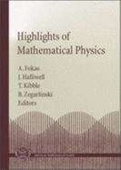 Highlights of Mathematical Physics - Fokas, A S