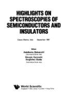 Highlights on spectroscopies of semiconductors and insulators : Castro Marina, Italy, September 1987