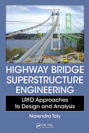 Highway Bridge Superstructure Engineering: LRFD Approaches to Design and Analysis