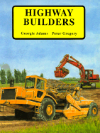 Highway Builders - Adams, Georgie