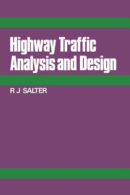 Highway Traffic Analysis and Design - Salter, R J