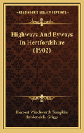 Highways and Byways in Hertfordshire (1902)