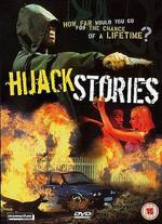 Hijack Stories - Oliver Schmitz