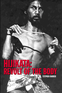 Hijikata: Revolt of the Body