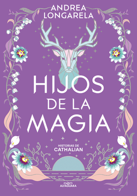 Hijos de la Magia / Children of Magic - Longarela, Andrea