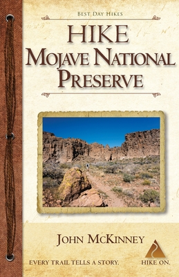 Hike Mojave National Preserve: Best Day Hikes - McKinney, John