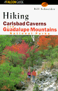 Hiking Carlsbad Caverns and Guadalupe Mountains National Parks - Schneider, Bill