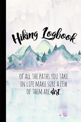 Hiking Logbook: Hiking Journal With Prompts To Write In, Trail Log Book, Hiker's Journal, Hiking Journal, Hiking Log Book, Hiking Gifts, 6" x 9" Travel Size - Co, Happy Eden