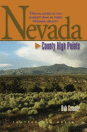 Hiking Nevada's County High Points: A Hiking Guide to Nevada's Highest County Summits