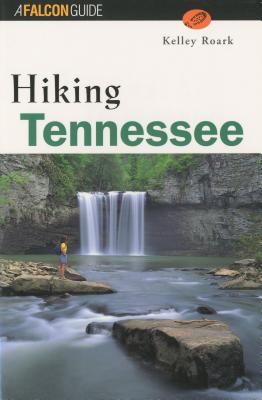 Hiking Tennessee - Roark, Kelley