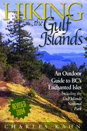 Hiking the Gulf Islands: An Outdoor Guide to Bc's Enchanted Isles