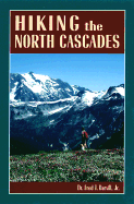 Hiking the North Cascades - Darvill, Fred T