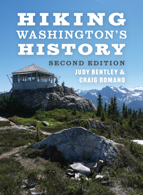 Hiking Washington's History - Bentley, Judy, and Romano, Craig
