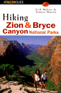 Hiking Zion and Bryce Canyon National Parks - Molvar, Erik, and Martin, Tamara