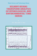 Hilbert-Huang Transform Analysis of Hydrological and Environmental Time Series - Rao, A.R., and Hsu, E.-C.