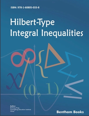 Hilbert-Type Integral Inequalities - Yang, Bicheng