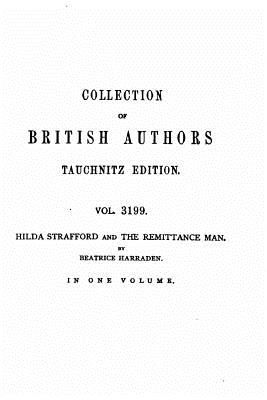 Hilda Strafford and The remittance man, Two California Stories - Harraden, Beatrice