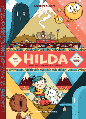 Hilda: The Wilderness Stories: Hilda and the Troll /Hilda and the Midnight Giant - Pearson, Luke