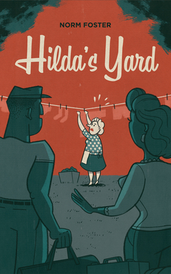 Hilda's Yard - Foster, Norm