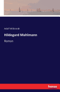 Hildegard Mahlmann: Roman