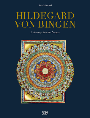 Hildegard von Bingen: A Journey into the Images - Salvadori, Sara