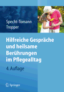 Hilfreiche Gesprache Und Heilsame Beruhrungen Im Pflegealltag