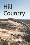 Hill Country a sci-fi thriller: Book 2 in the Entryway series