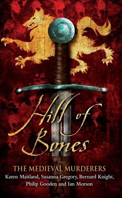 Hill of Bones - Medieval Murderers, The