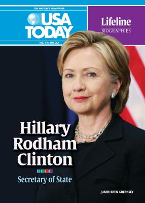 Hillary Rodham Clinton: Secretary of State - Guernsey, JoAnn Bren