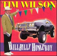 Hillbilly Homeboy - Tim Wilson