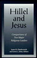 Hillel and Jesus: Comparisons of Two Major Religious Leaders