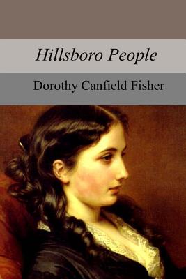 Hillsboro People - Fisher, Dorothy Canfield