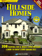 Hillside Homes: 208 Sloping-Lot & Multi-Level Designs 1,000 to Over 5, 500 Square Feet - Home Planners (Creator)