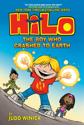 Hilo Book 1: The Boy Who Crashed to Earth: (A Graphic Novel) - Winick, Judd