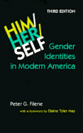 Him/Her/Self: Gender Identities in Modern America