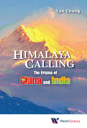 Himalaya Calling: The Origins of China and India