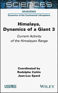 Himalaya: Dynamics of a Giant, Current Activity of the Himalayan Range