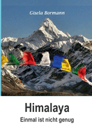 Himalaya: Einmal ist nicht genug