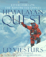 Himalayan Quest: Ed Viesturs on the 8000-Meter Giants