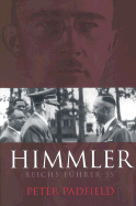 Himmler: Reichs Fuhrer-SS - Padfield, Peter