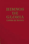 Himnos de Gloria Y Triunfo Con Msica